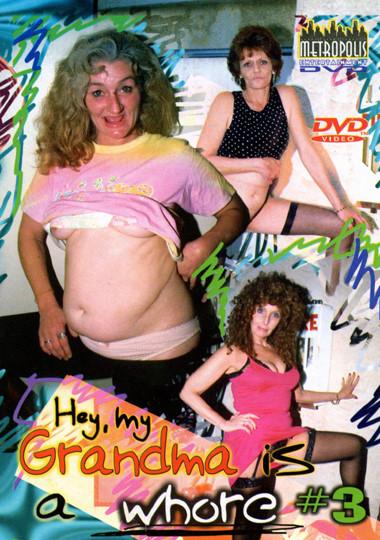 Hey, My Grandma Is A Whore 3 / Эй, моя бабушка шлюха 3