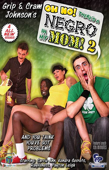 Oh No! There s A Negro In My Mom! 2 / О нет! Негр В Моей Матери! 2