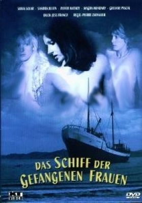 La maison des filles perdues / Das Schiff der gefangenen Frauen / Дом заблудших девушек
